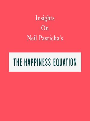 cover image of Insights on Neil Pasricha's the Happiness Equation